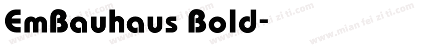 EmBauhaus Bold字体转换